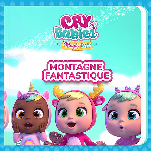 Montagne Fantastique, Cry Babies en Français, Kitoons en Français