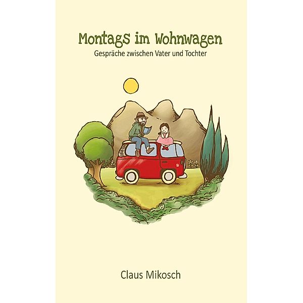 Montags im Wohnwagen, Claus Mikosch