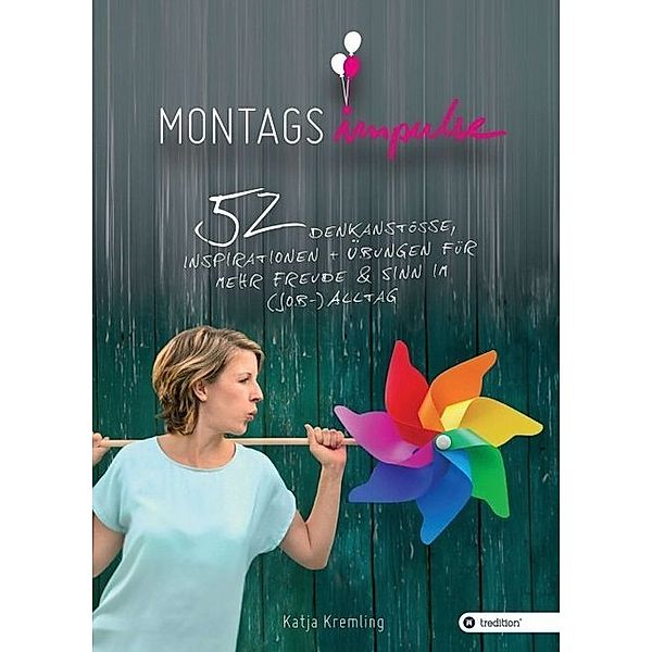 Montags-Impulse, Katja Kremling