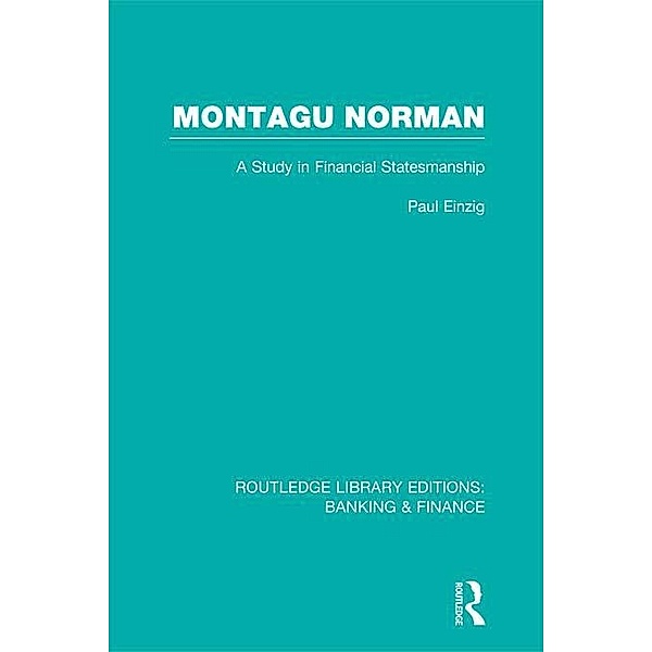 Montagu Norman (RLE Banking & Finance), Paul Einzig
