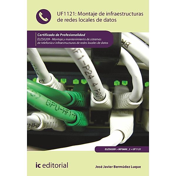 Montaje de infraestructuras de redes locales de datos. ELES0209, José Javier Bermúdez Luque