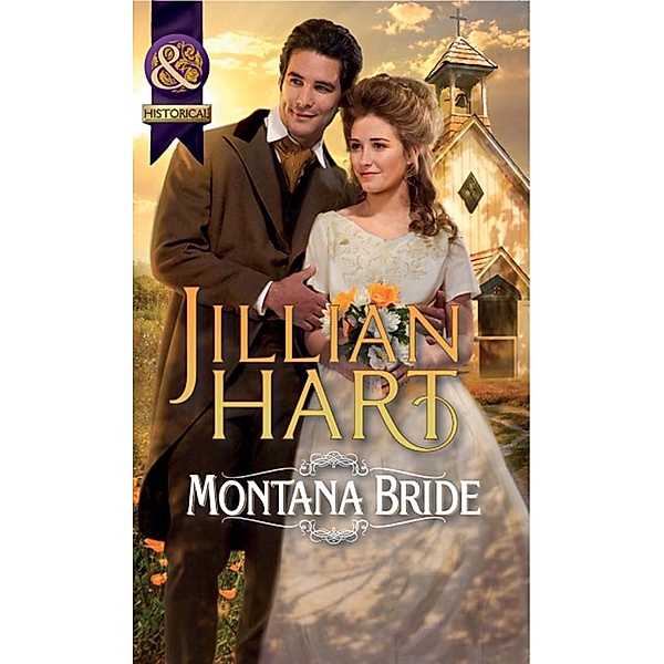 Montana Bride (Mills & Boon Historical), Jillian Hart