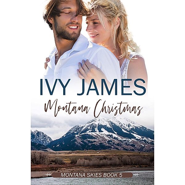 Montana Christmas (Montana Skies Series) / Montana Skies Series, Ivy James