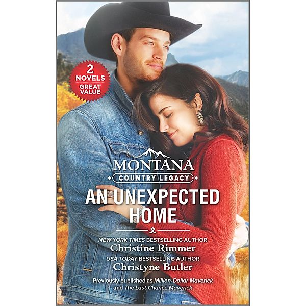 Montana Country Legacy: An Unexpected Home, Christine Rimmer, Christyne Butler