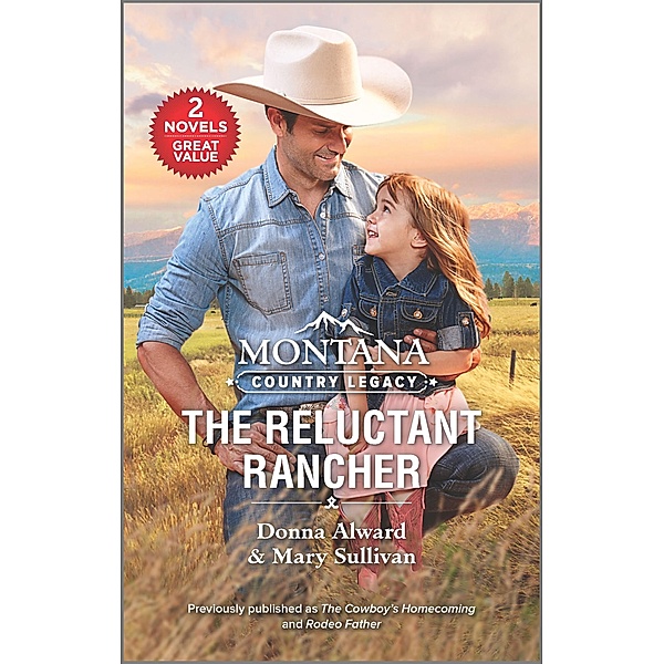 Montana Country Legacy: The Reluctant Rancher, Donna Alward, Mary Sullivan