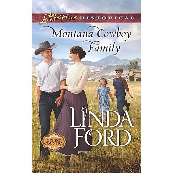 Montana Cowboy Family (Big Sky Country, Book 2) (Mills & Boon Love Inspired Historical), Linda Ford