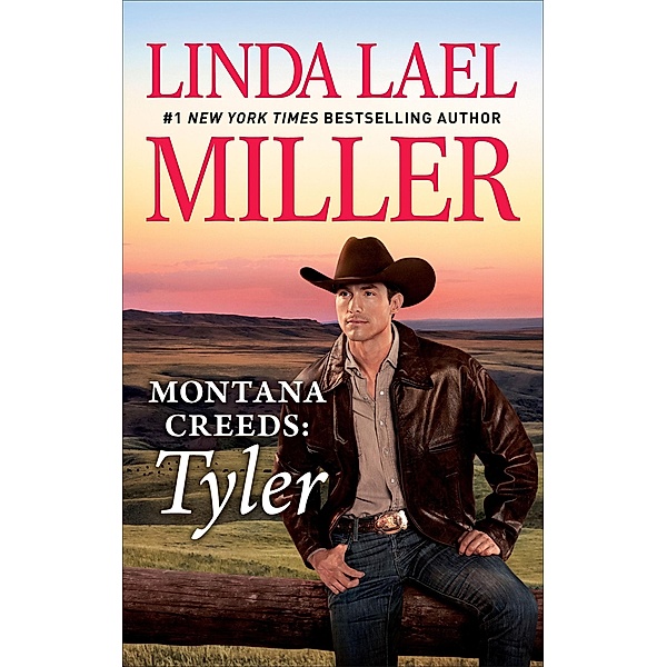 Montana Creeds: Tyler / The Montana Creeds, Linda Lael Miller