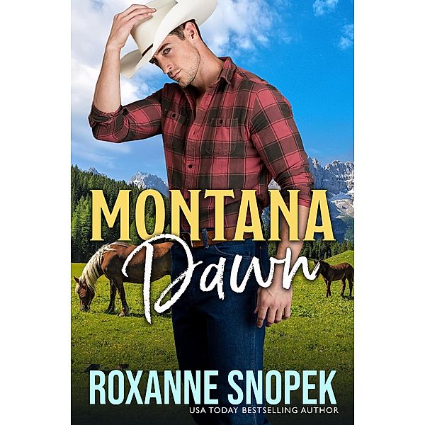 Montana Dawn (Wild Sky, #1) / Wild Sky, Roxanne Snopek
