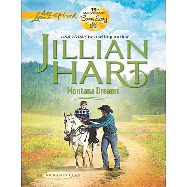 Montana Dreams (Mills & Boon Love Inspired) (The McKaslin Clan, Book 17), Jillian Hart, Terri Reed