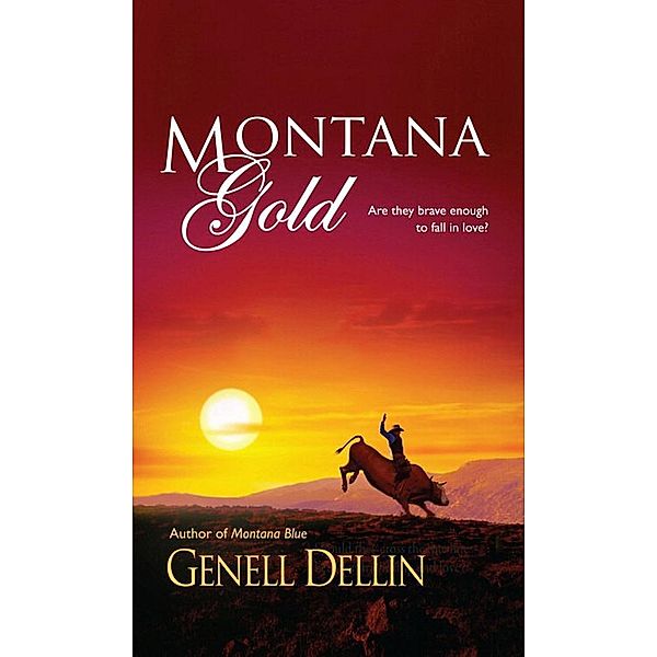 Montana Gold, Genell Dellin