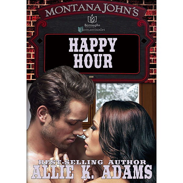 Montana John's: Happy Hour, Allie K Adams