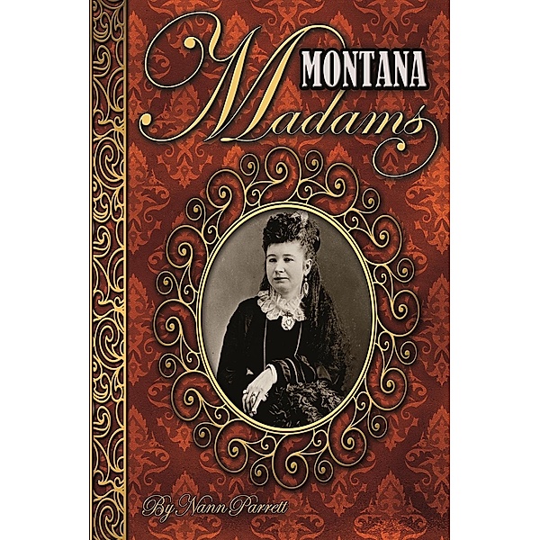 Montana Madams, Nann Parrett