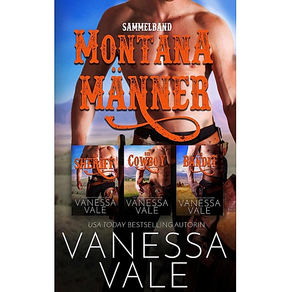 Montana Männer Sammelband, Vanessa Vale