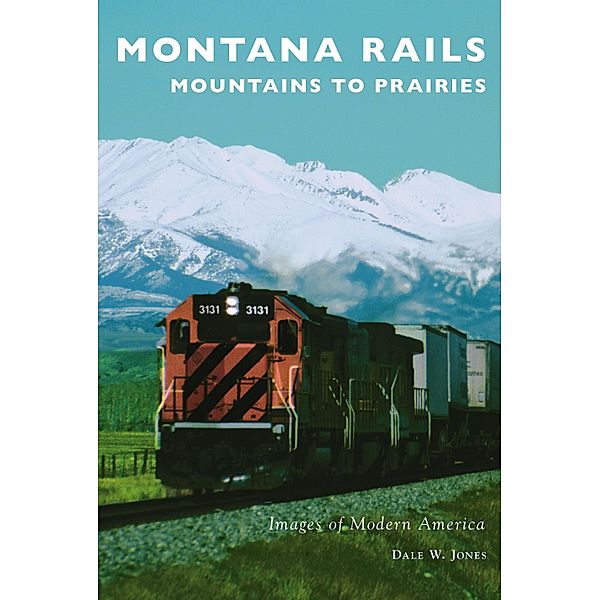 Montana Rails, Dale W. Jones