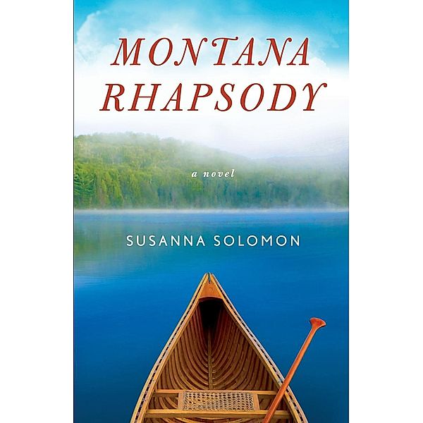 Montana Rhapsody / She Writes Press, Susanna Solomon