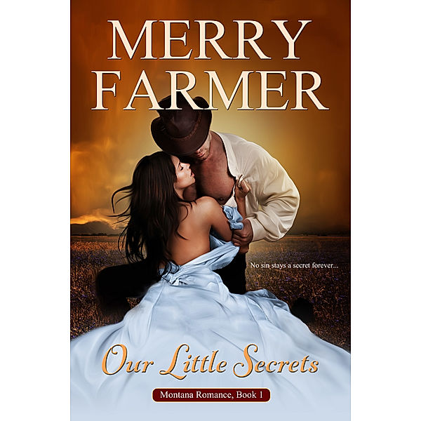Montana Romance: Our Little Secrets, Merry Farmer