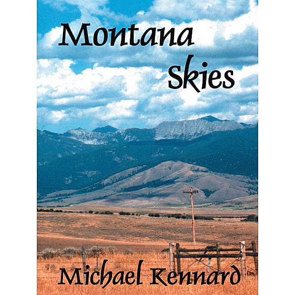 Montana Skies, Michael Kennard