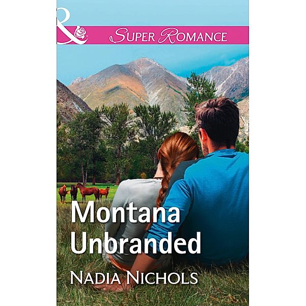 Montana Unbranded / Home on the Ranch Bd.48, Nadia Nichols