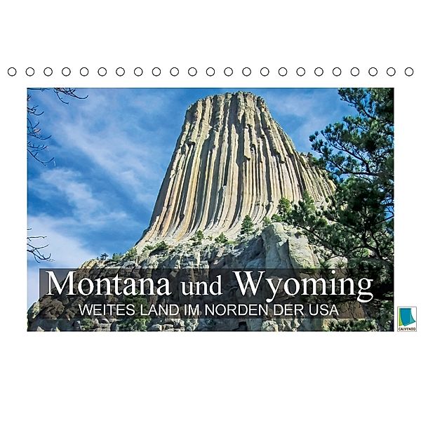 Montana und Wyoming - Weites Land im Norden der USA (Tischkalender 2018 DIN A5 quer), CALVENDO