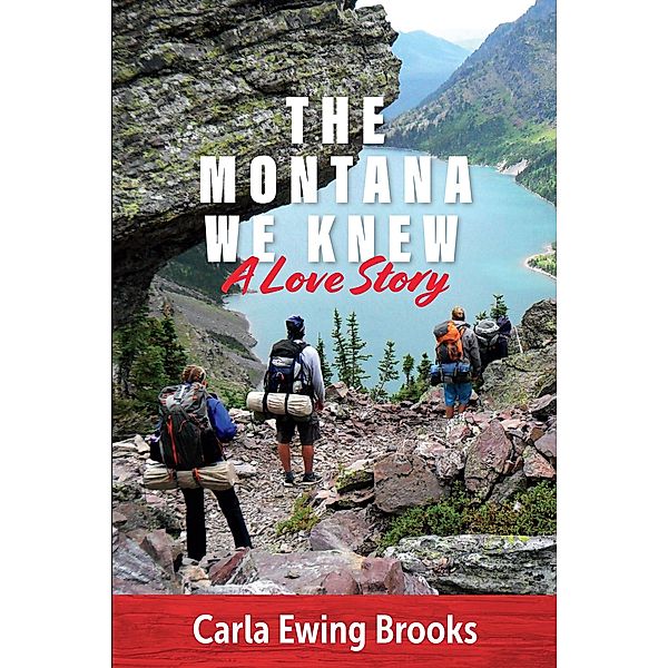 Montana We Knew, Carla Ewing Brooks