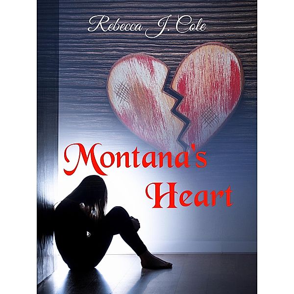 Montana's Heart, Rebecca J. Cole