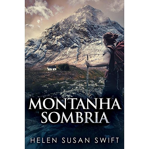 Montanha Sombria / Next Chapter, Helen Susan Swift