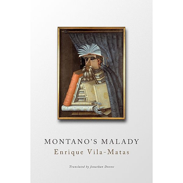 Montano's Malady / Spanish Literature, Enrique Vila-Matas