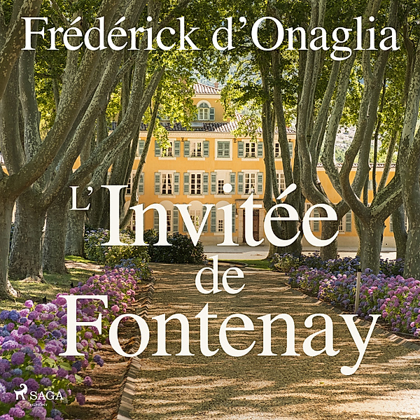 Montauban - 2 - L'Invitée de Fontenay, Frédérick d'Onaglia