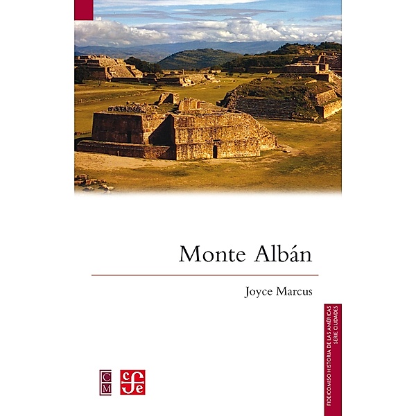 Monte Albán, Joyce Marcus, Lucrecia Orensanz Escofet, Adriana Santoveña