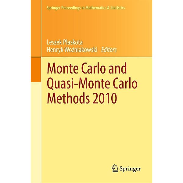 Monte Carlo and Quasi-Monte Carlo Methods 2010 / Springer Proceedings in Mathematics & Statistics Bd.23, Leszek Plaskota, Henryk Wo?niakowski