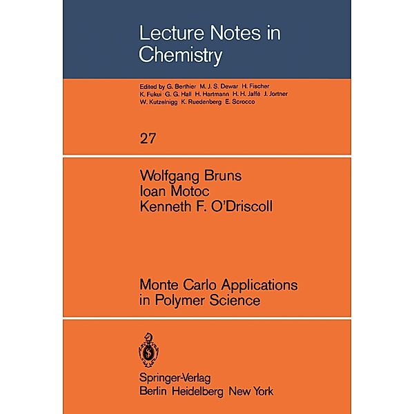 Monte Carlo Applications in Polymer Science, W. Bruns, I. Motoc, K. F. O'Driscoll