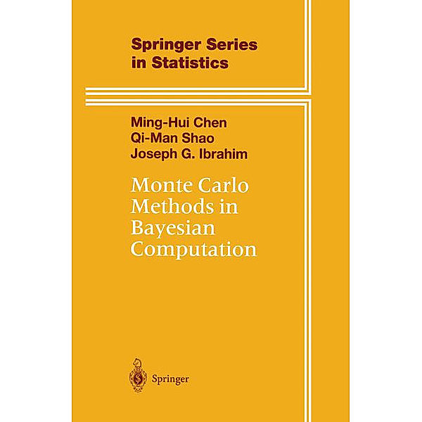 Monte Carlo Methods in Bayesian Computation, Shao Qi-Man, Chen Ming-Hui, Joseph G. Ibrahim