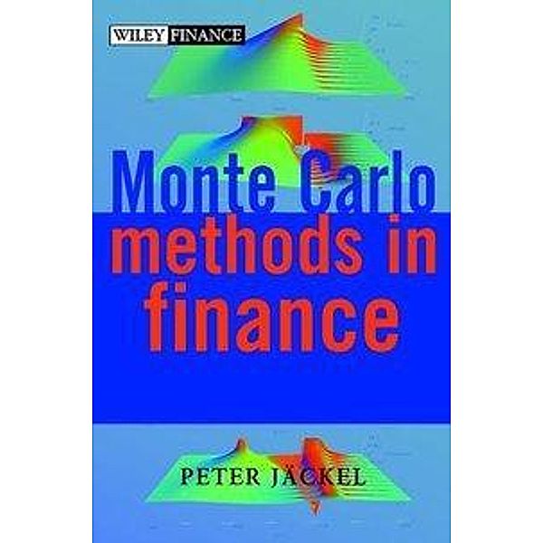 Monte Carlo Methods in Finance, m. CD-ROM, Peter Jäckel