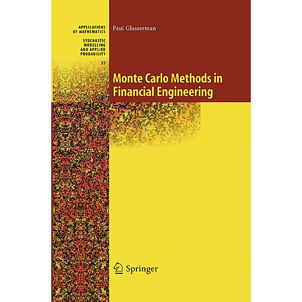 Monte Carlo Methods in Financial Engineering, Paul Glasserman