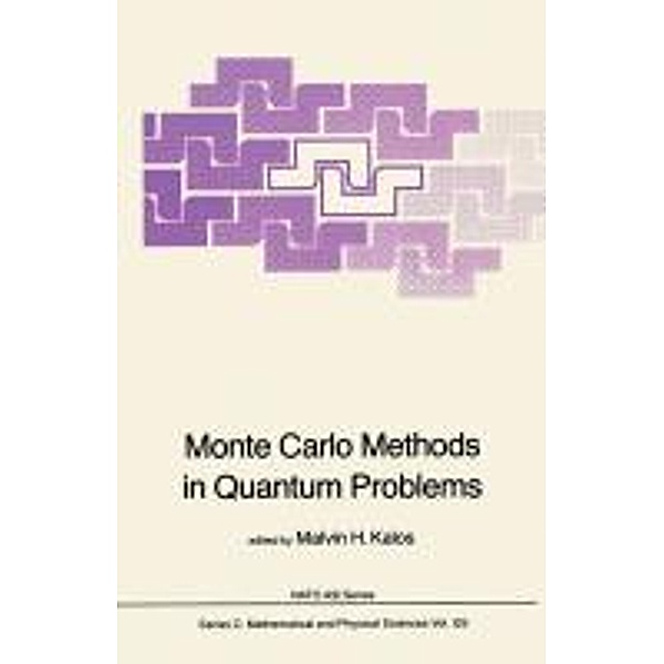 Monte Carlo Methods in Quantum Problems / Nato Science Series C: Bd.125