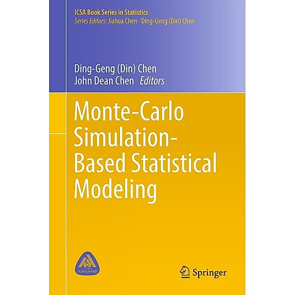 Monte-Carlo Simulation-Based Statistical Modeling / ICSA Book Series in Statistics