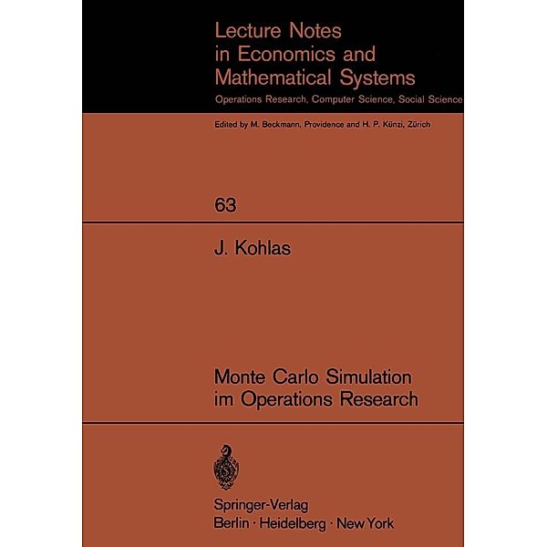 Monte Carlo Simulation im Operations Research / Lecture Notes in Economics and Mathematical Systems Bd.63, Juerg Kohlas