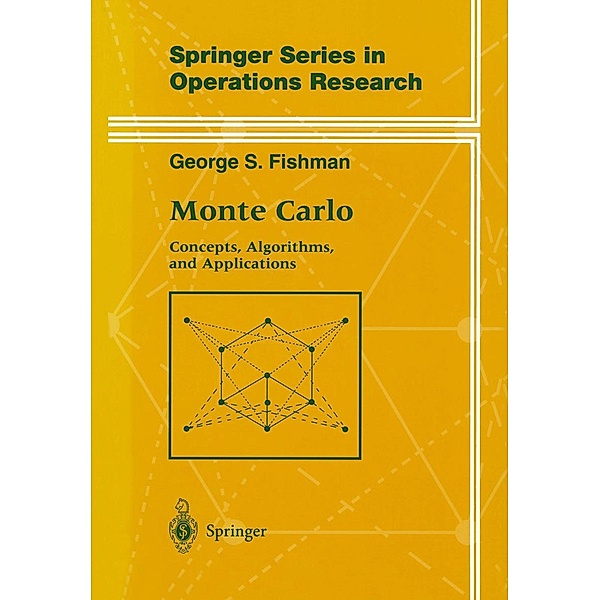 Monte Carlo / Springer Series in Operations Research and Financial Engineering, George Fishman
