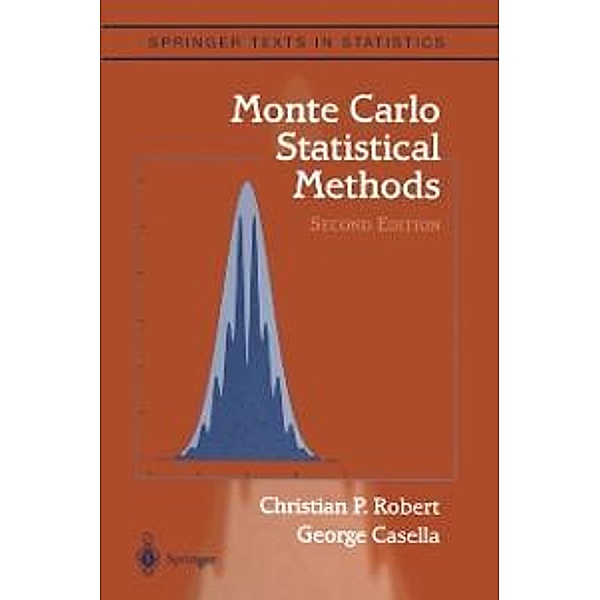 Monte Carlo Statistical Methods / Springer Texts in Statistics, Christian Robert, George Casella