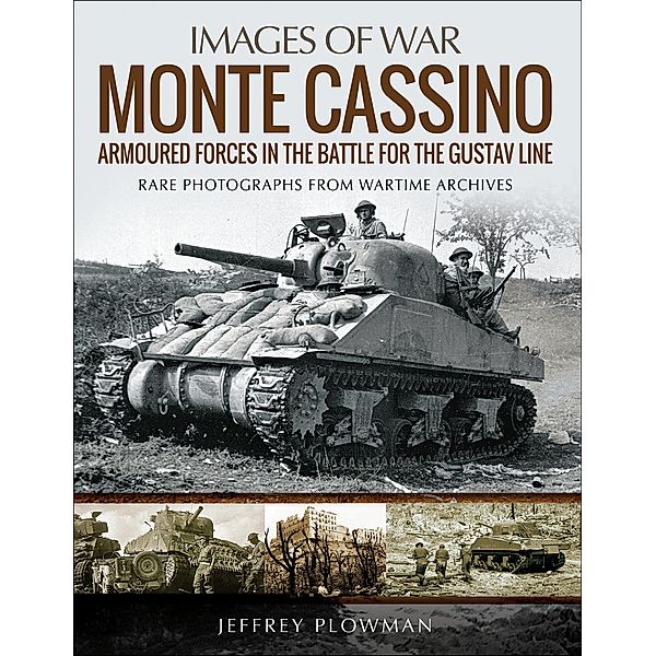 Monte Cassino / Images of War, Jeffrey Plowman