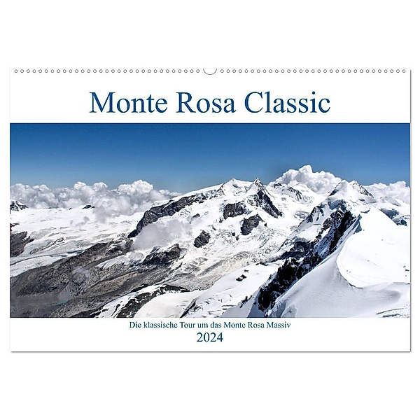 Monte Rosa Classic - Die klassische Tour um das Monte Rosa Massiv (Wandkalender 2024 DIN A2 quer), CALVENDO Monatskalender, Wolfgang A. Langenkamp