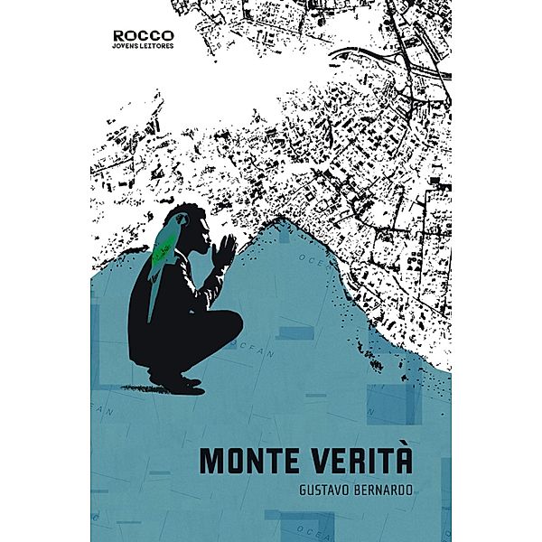 Monte Verità / Trilogia da Utopia Bd.2, Gustavo Bernardo