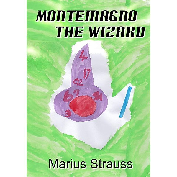 Montemagno The Wizard / Colin D. Gray, Marius Strauss