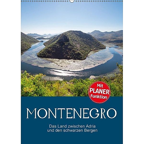 Montenegro - das Land zwischen Adria und den schwarzen Bergen (Wandkalender 2017 DIN A2 hoch), Ralf Schmidt