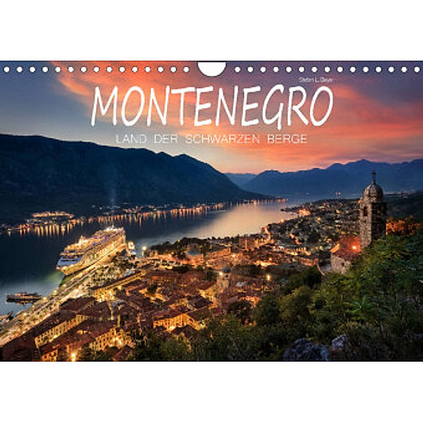 Montenegro - Land der schwarzen Berge (Wandkalender 2022 DIN A4 quer), Stefan L. Beyer