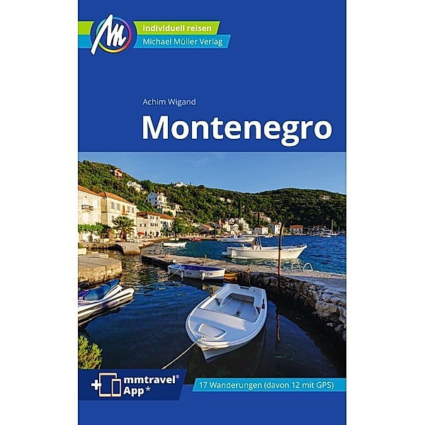 Montenegro Reiseführer Michael Müller Verlag, Achim Wigand