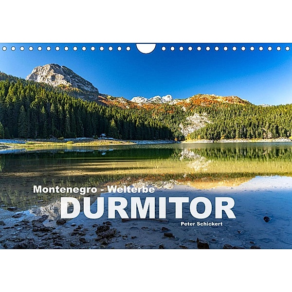 Montenegro - Welterbe Durmitor (Wandkalender 2023 DIN A4 quer), Peter Schickert