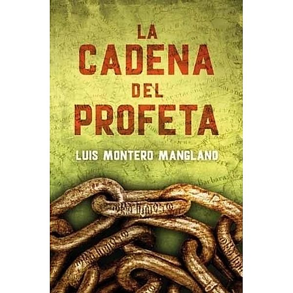 Montero Manglano, L: Buscadores 2. La cadena del profeta, Luis Montero Manglano