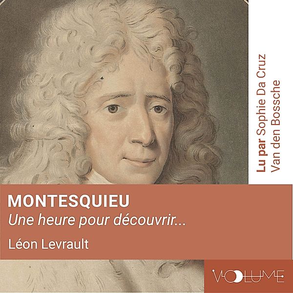 Montesquieu (1 heure pour découvrir), Léon Levrault