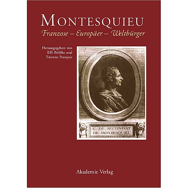 Montesquieu, Franzose - Europäer - Weltbürger